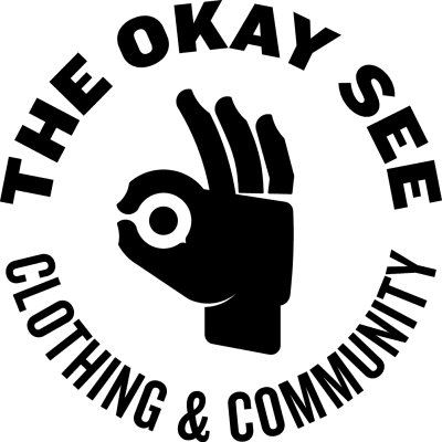 The Okay See Clothing and Community